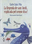 LA LLEGENDA DE SANT JORDI... EXPLICADA PEL SENYOR DRAC!