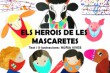 ELS HEROIS DE LES MASCARETES