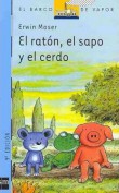 EL RATÓN, EL SAPO Y EL CERDO