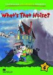 WHAT'S THAT NOISE?