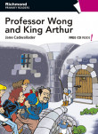 PROFESSOR WONG AND KING ARTHUR