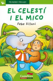 EL CELESTÍ I EL MICO