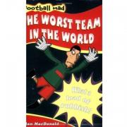 THE WORST TEAM IN THE WORLD
