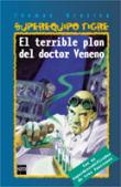 EL TERRIBLE PLAN DEL DOCTOR VENENO