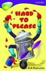 HARD TO PLEASE