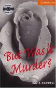 BUT WAS IT MURDER?