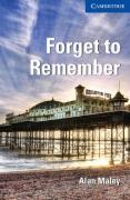 FORGET TO REMEMBER