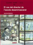 EL CAS DEL DIRECTOR DE L'ESCOLA DESEMMASCARAT